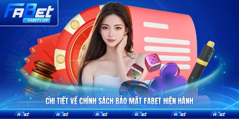 Chi tiết về chính sách bảo mật FABET hiện hành đầy đủ nhất đầy đủ nhất