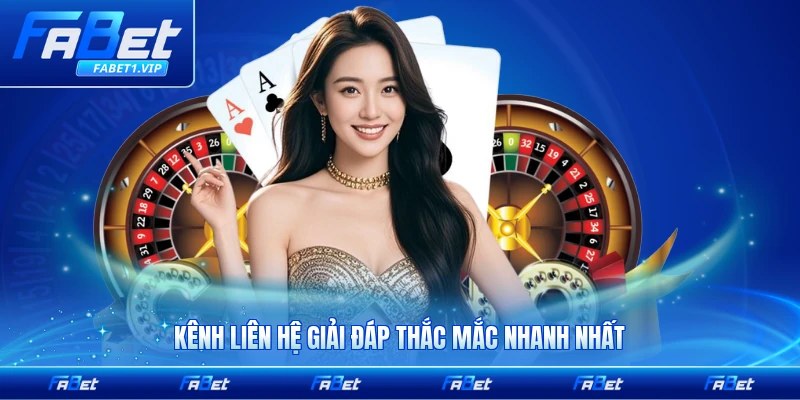 Kênh liên hệ giải đáp thắc mắc nhanh nhất hiệu quả nhất