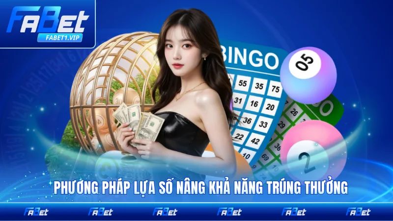 Phương pháp lựa số nâng khả năng trúng thưởng