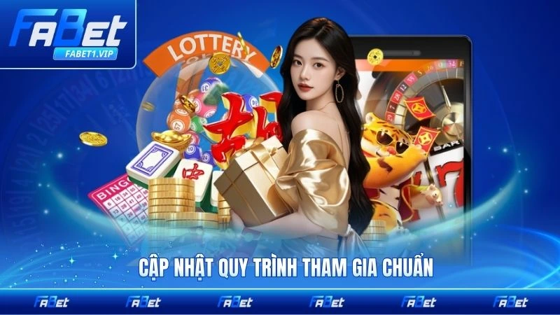 Cập nhật quy trình tham gia chuẩn